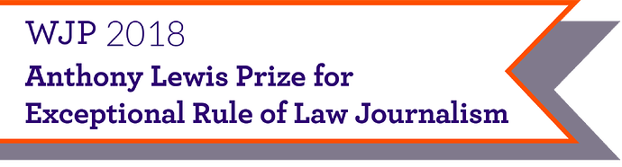 Anthony Lewis Prize for Exceptional Rule of Law Journalism